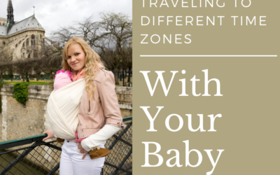 Traveling to Different Time Zones With Your Baby